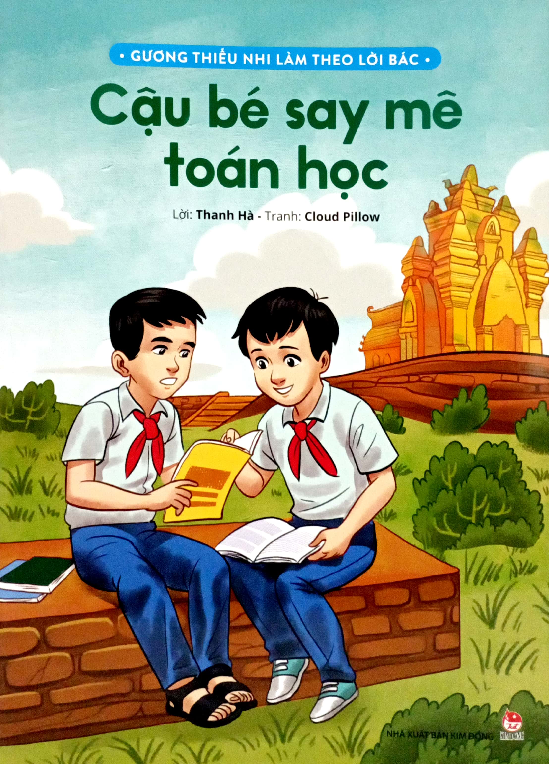 gương thiếu nhi làm theo lời bác - cậu bé say mê toán học (tái bản 2022)