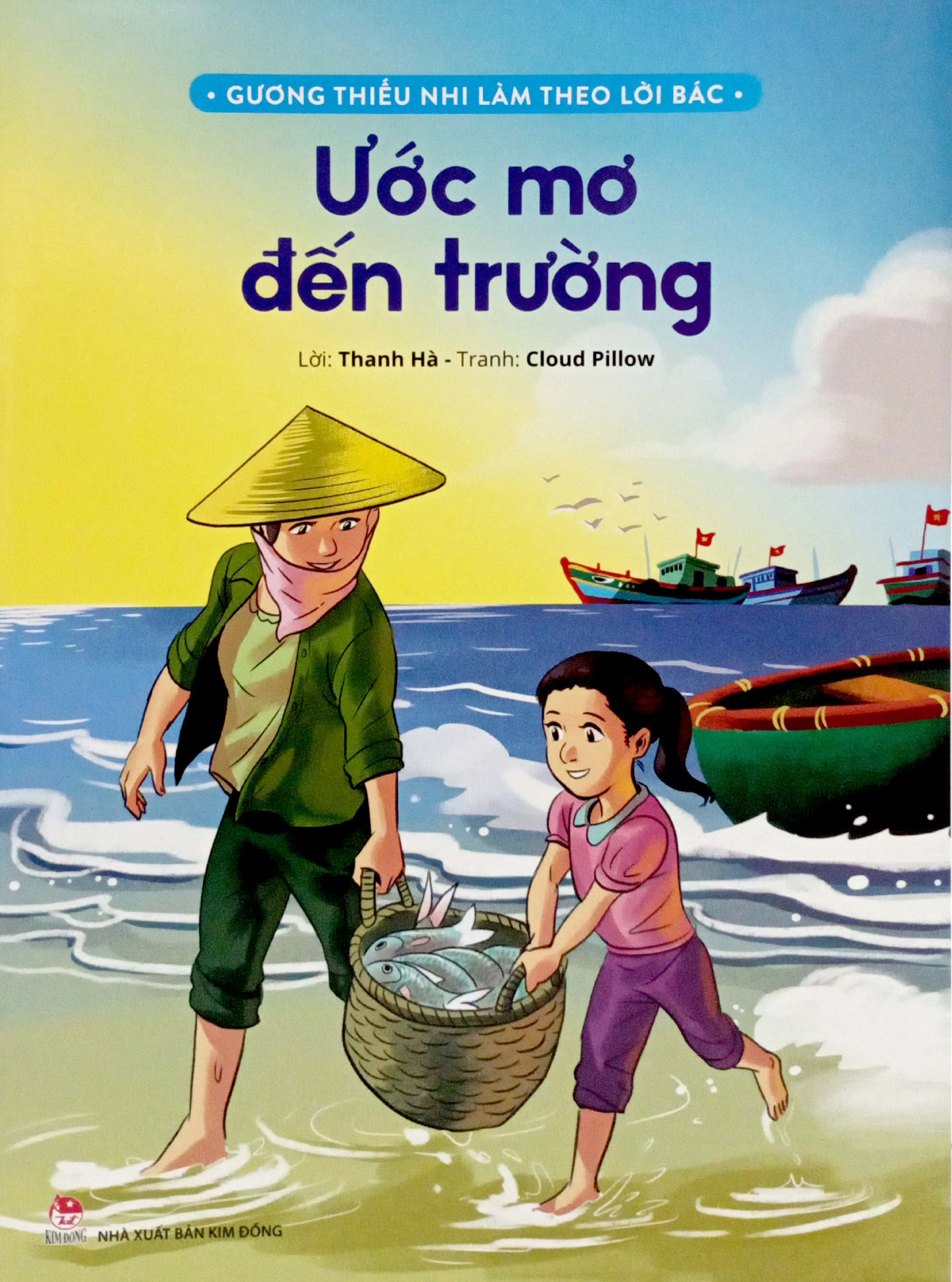 gương thiếu nhi làm theo lời bác - ước mơ đến trường (tái bản 2022)