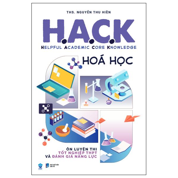 H.A.C.K - Helpful Academic Core Knowledge - Hoá Học
