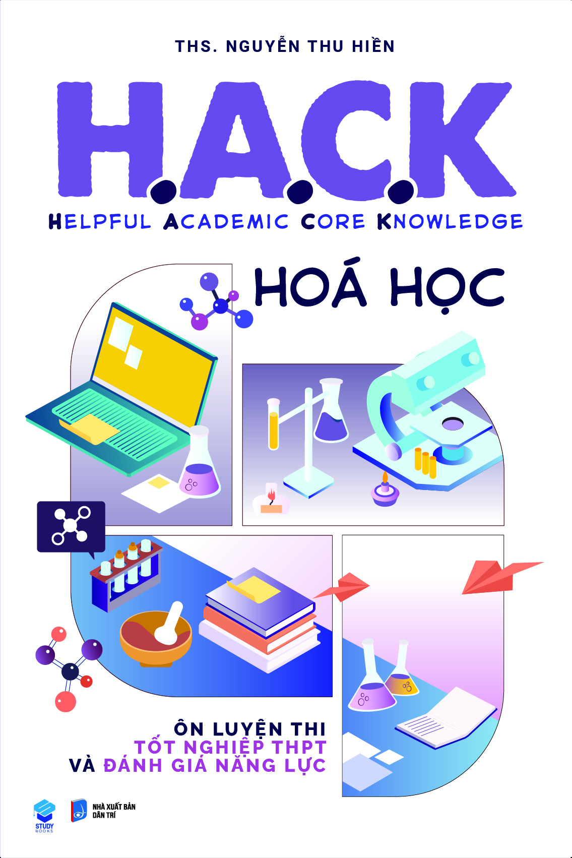 H.A.C.K - Helpful Academic Core Knowledge - Hoá Học - Ảnh 2