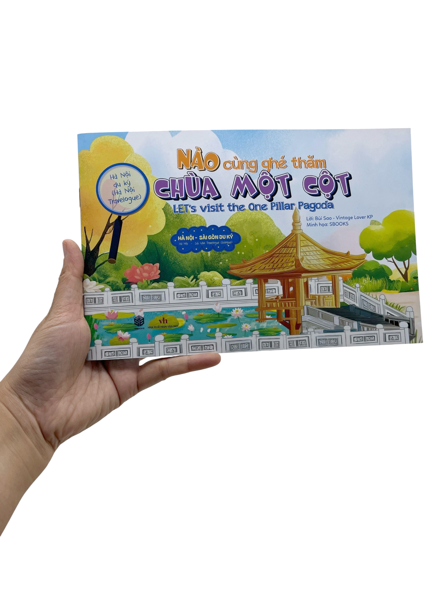 Ha Noi Du Ky - Ha Noi Travelogue - Nao Cung Ghe Tham - Chua Mot Cot - Let's Visit The One Pillar Pagoda