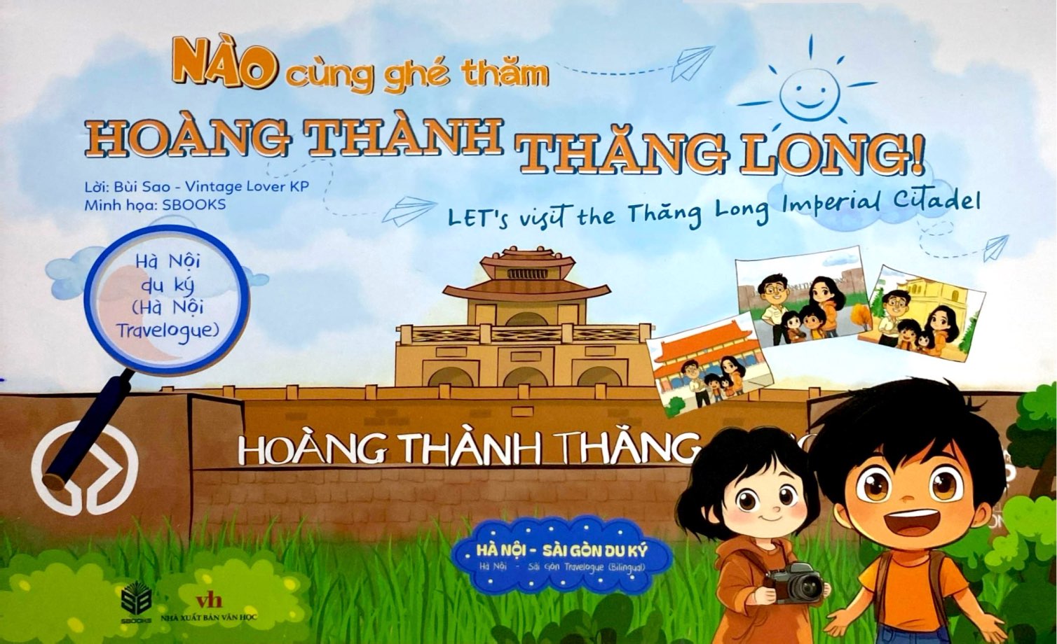 Ha Noi Du Ky - Ha Noi Travelogue - Nao Cung Ghe Tham - Hoang Thanh Thang Long - Let's Visit The Thang Long Imperial Citadel