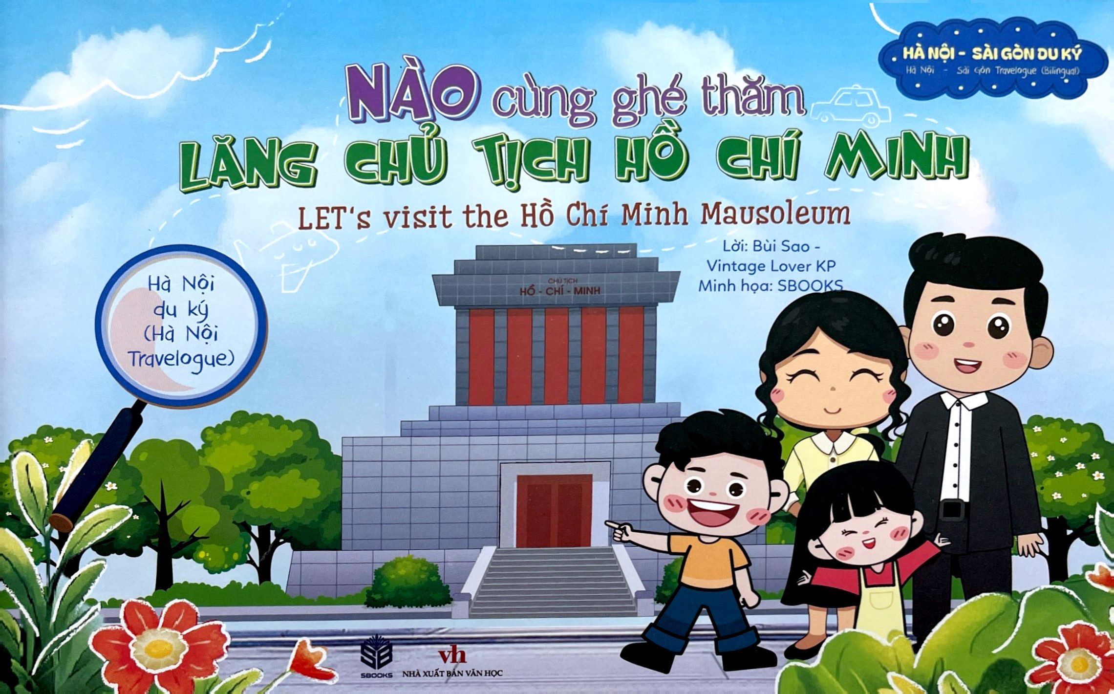 Ha Noi Du Ky - Ha Noi Travelogue - Nao Cung Ghe Tham - Lang Chu Tich Ho Chi Minh - Let's Visit Ho Chi Minh Mausoleum