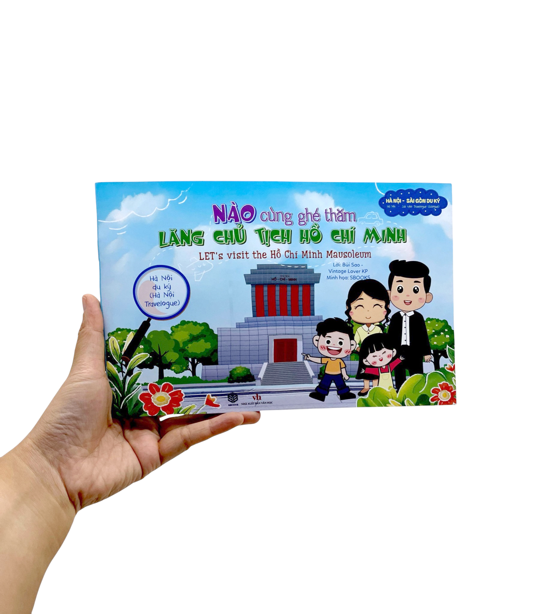 Ha Noi Du Ky - Ha Noi Travelogue - Nao Cung Ghe Tham - Lang Chu Tich Ho Chi Minh - Let's Visit Ho Chi Minh Mausoleum