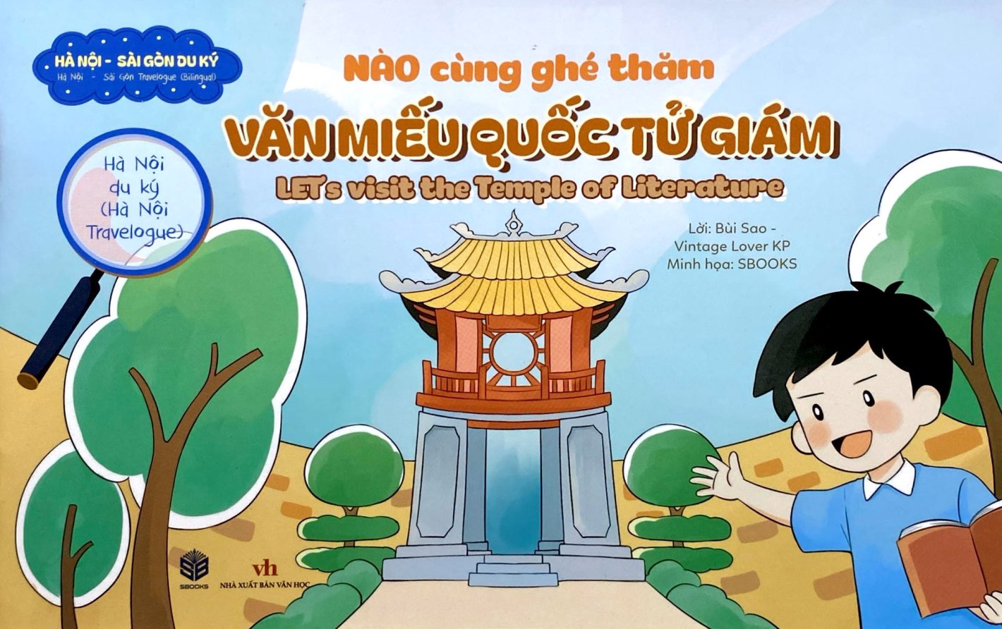 Ha Noi Du Ky - Ha Noi Travelogue - Nao Cung Ghe Tham - Van Mieu Quoc Tu Giam - Let's Visit The Temple Of Literature