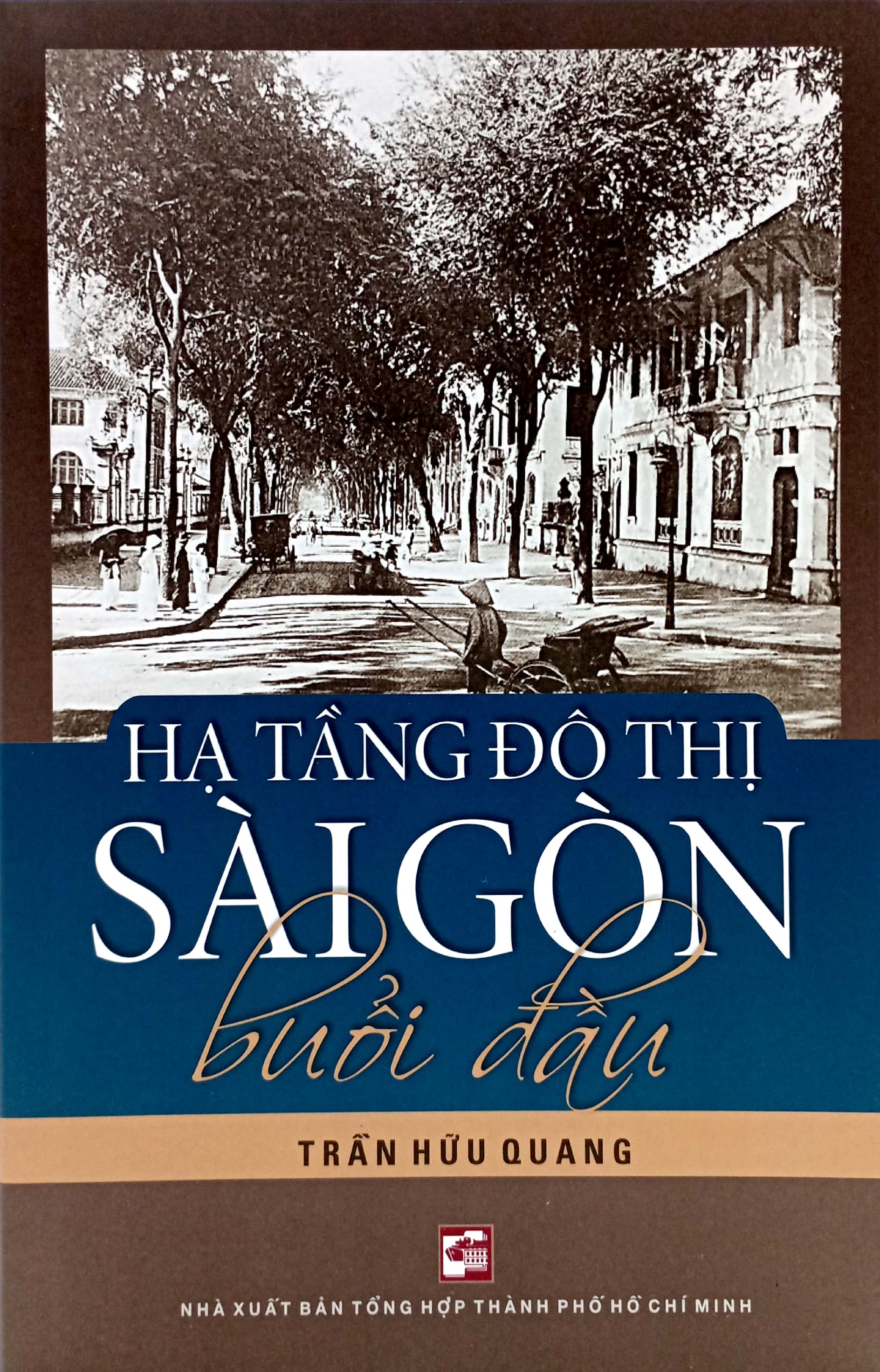 hạ tầng đô thị sài gòn buổi đầu (tái bản 2023)