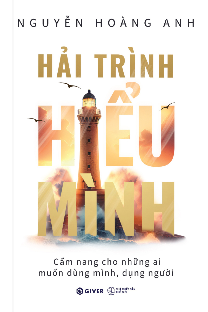 hải trình hiểu mình - cẩm nang cho những ai muốn dùng mình dụng người