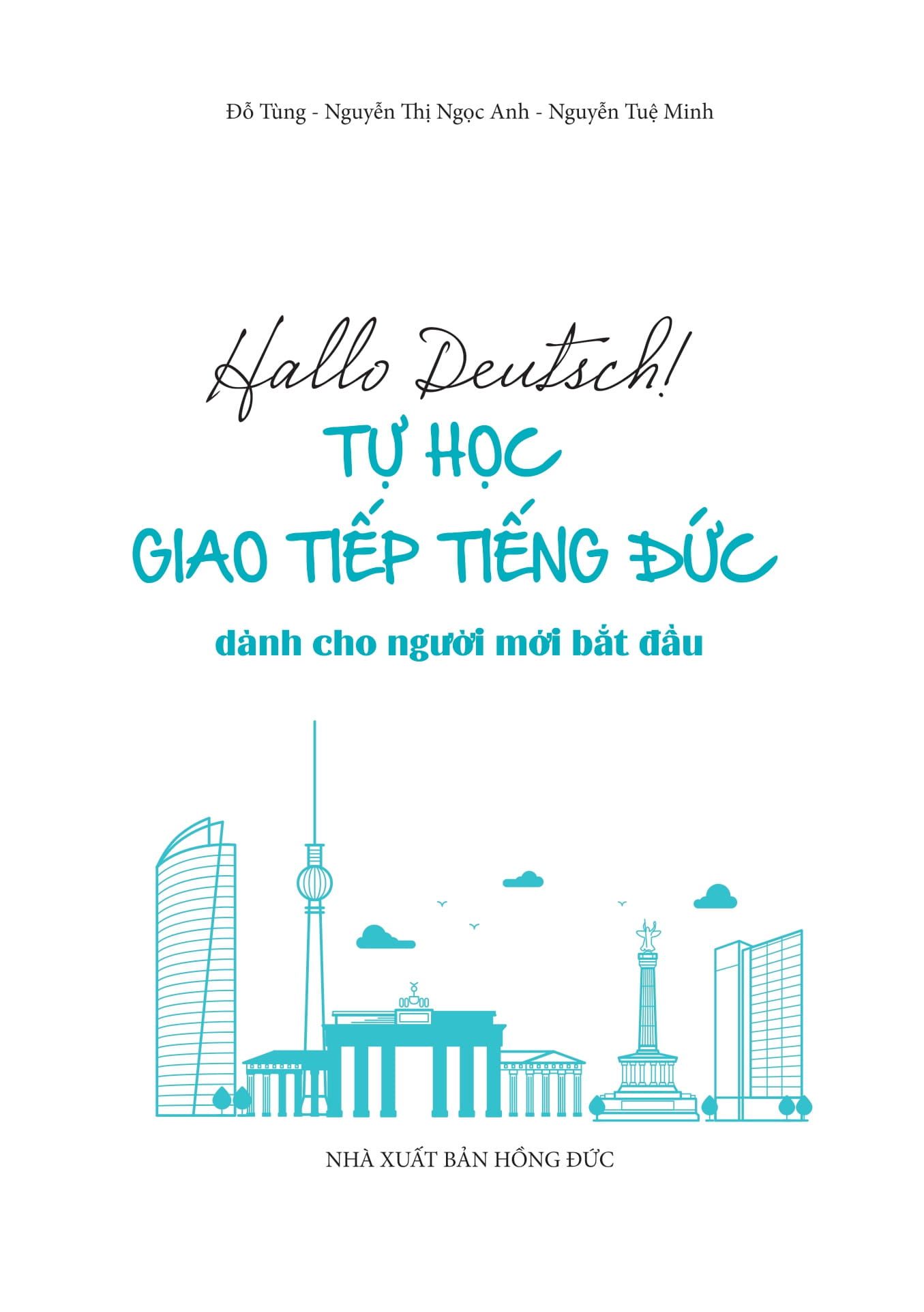 Hallo Deutsch! Tự Học Giao Tiếp Tiếng Đức Dành Cho Người Mới Bắt Đầu