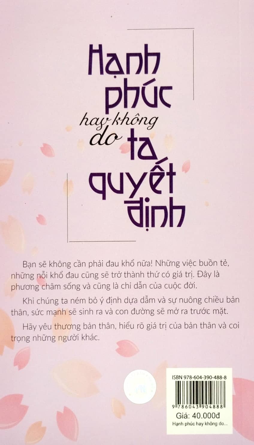 hạnh phúc hay không do ta quyết định (tái bản 2023)