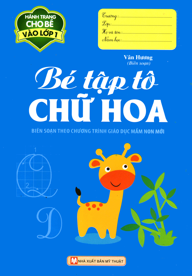 hành trang cho bé vào lớp 1 - bé tập tô chữ hoa