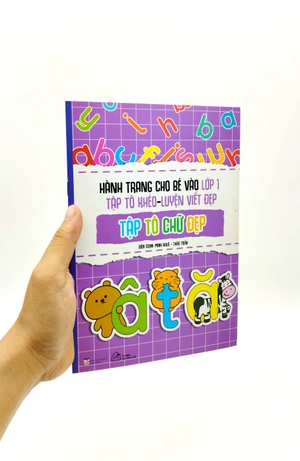 hành trang cho bé vào lớp 1 - tập tô khéo - luyện viết đẹp: tập tô chữ đẹp