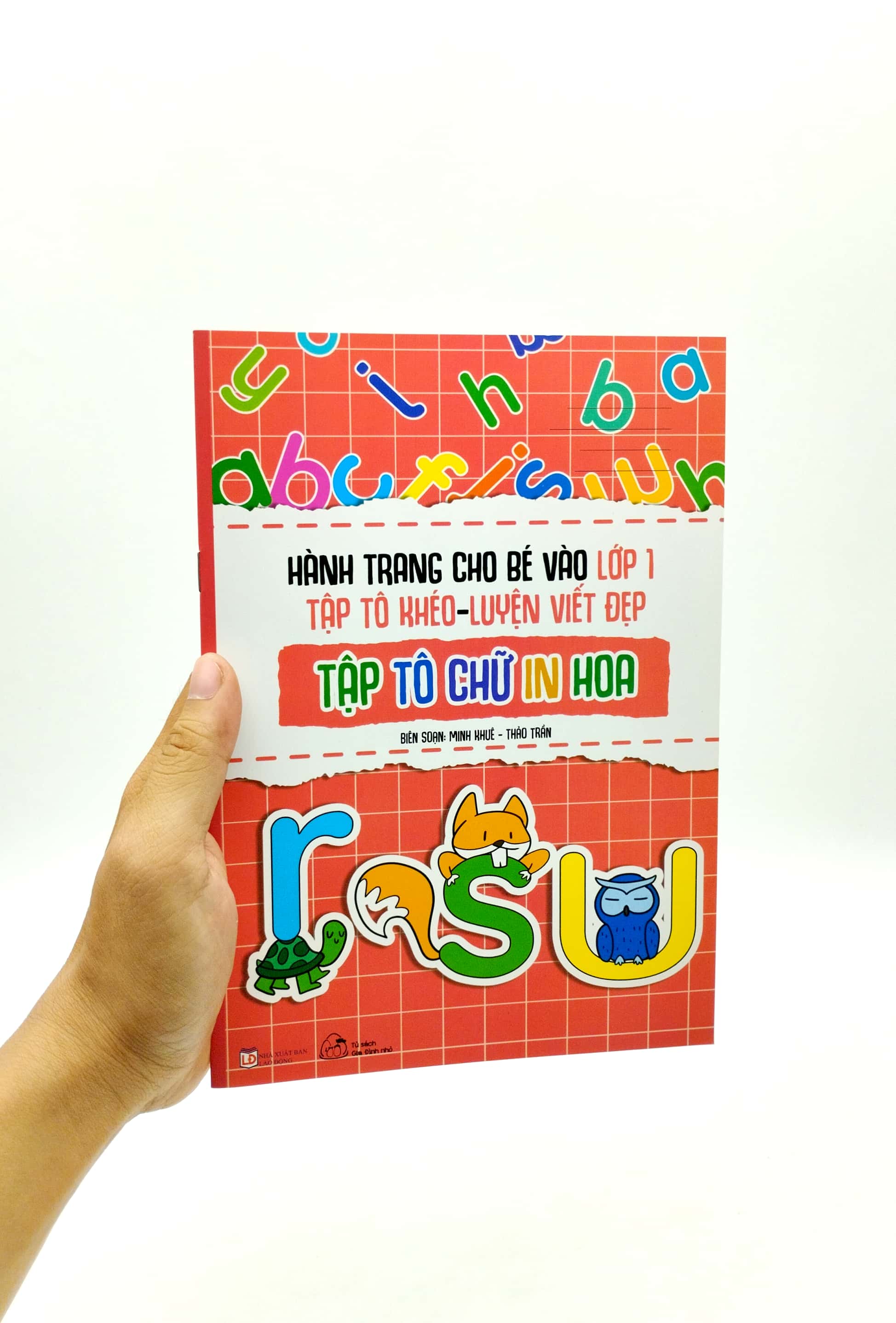 hành trang cho bé vào lớp 1 - tập tô khéo - luyện viết đẹp: tập tô chữ in hoa