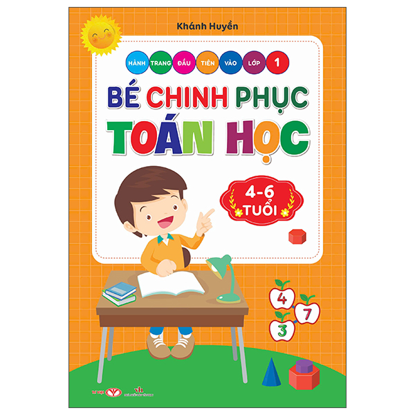 Hanh Trang Dau Tien Vao Lop 1 - Be Chinh Phuc Toan Hoc (4-6 Tuoi)