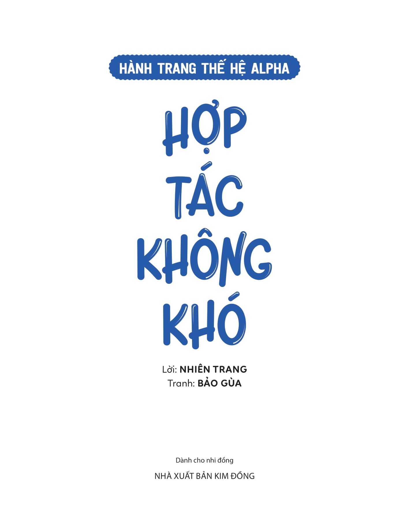 hành trang thế hệ alpha - hợp tác không khó