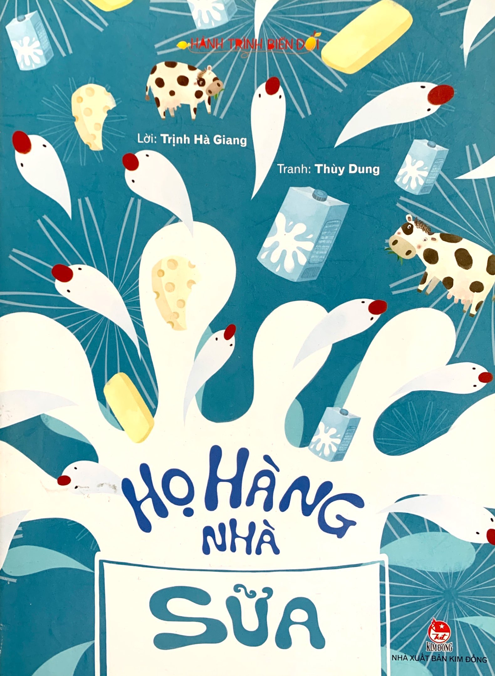 hành trình biến đổi - họ hàng nhà sữa (tái bản 2022)