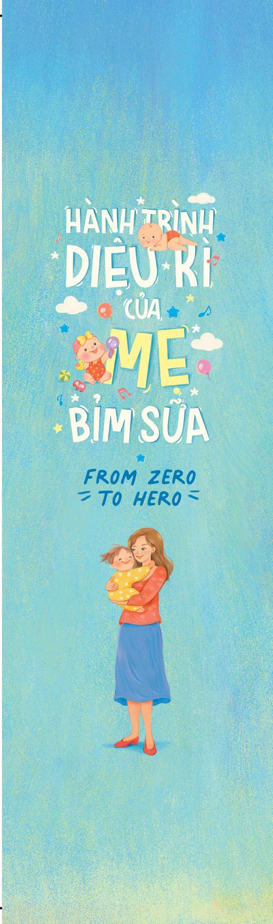 hành trình diệu kì của mẹ bỉm sữa - from zero to hero