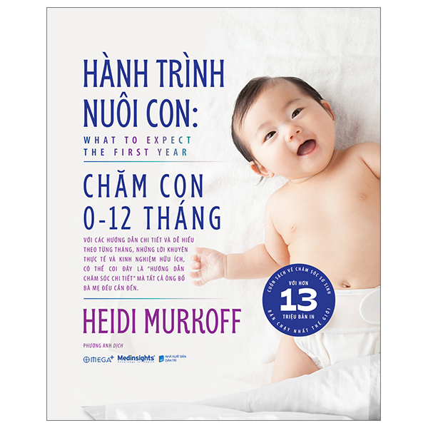 hành trình nuôi con - chăm con 0-12 tháng - what to expect - the first year - bìa cứng