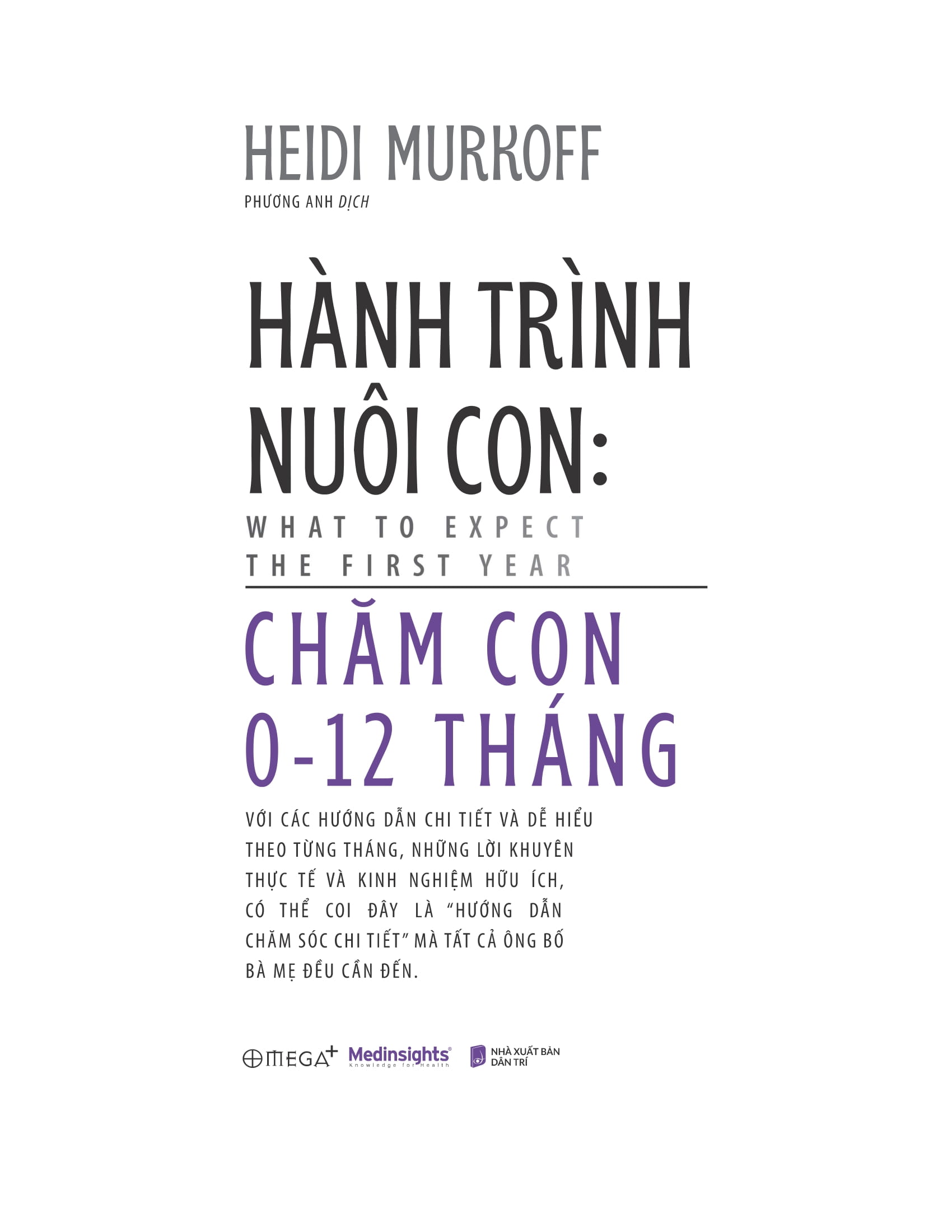 hành trình nuôi con - chăm con 0-12 tháng - what to expect - the first year - bìa cứng