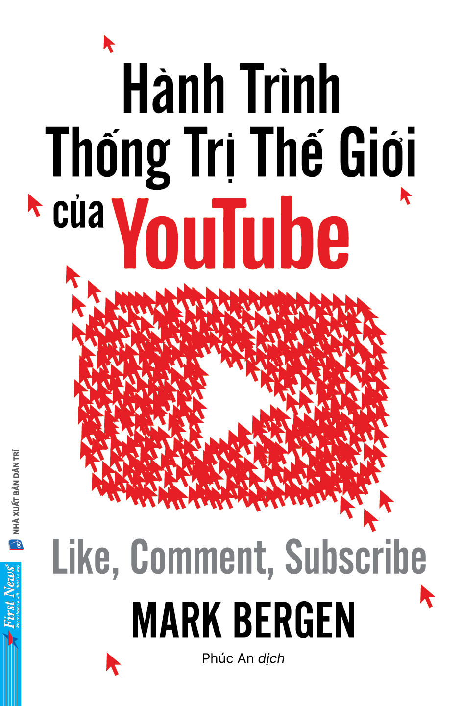 Hanh Trinh Thong Tri The Gioi Cua Youtube - Like, Comment, Subscribe