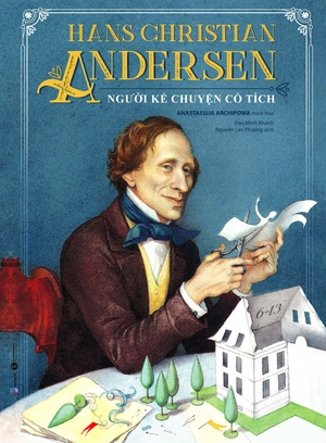 hans christian andersen - người kể chuyện cổ tích