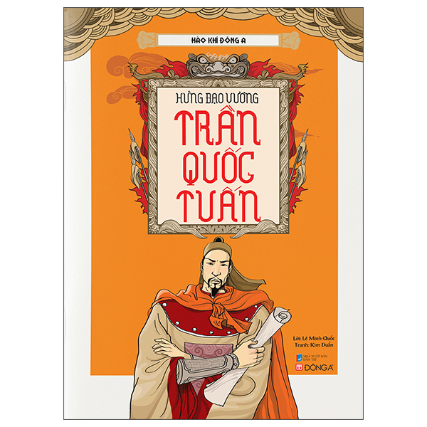 Hao Khi Dong A - Hung Dao Vuong Tran Quoc Tuan