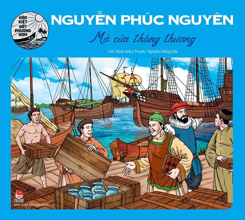 hào kiệt đất phương nam - nguyễn phúc nguyên - mở cửa thông thương