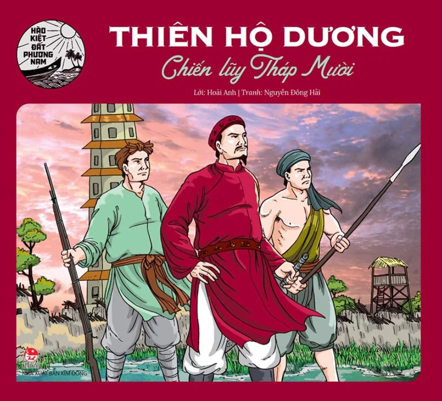 hào kiệt đất phương nam - thiên hộ dương - chiến lũy tháp mười
