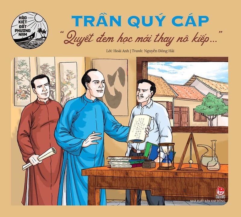 hào kiệt đất phương nam - trần quý cáp - "quyết đem học mới thay nô kiếp…"