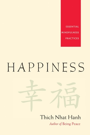 happiness - essential mindfulness practices