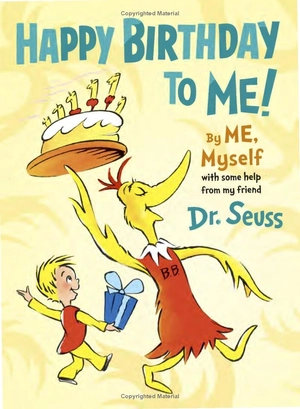 happy birthday to me! by me, myself hardcover