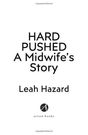 hard pushed: a midwifeℹs story