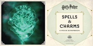 harry potter - spells and charms: a movie scrapbook