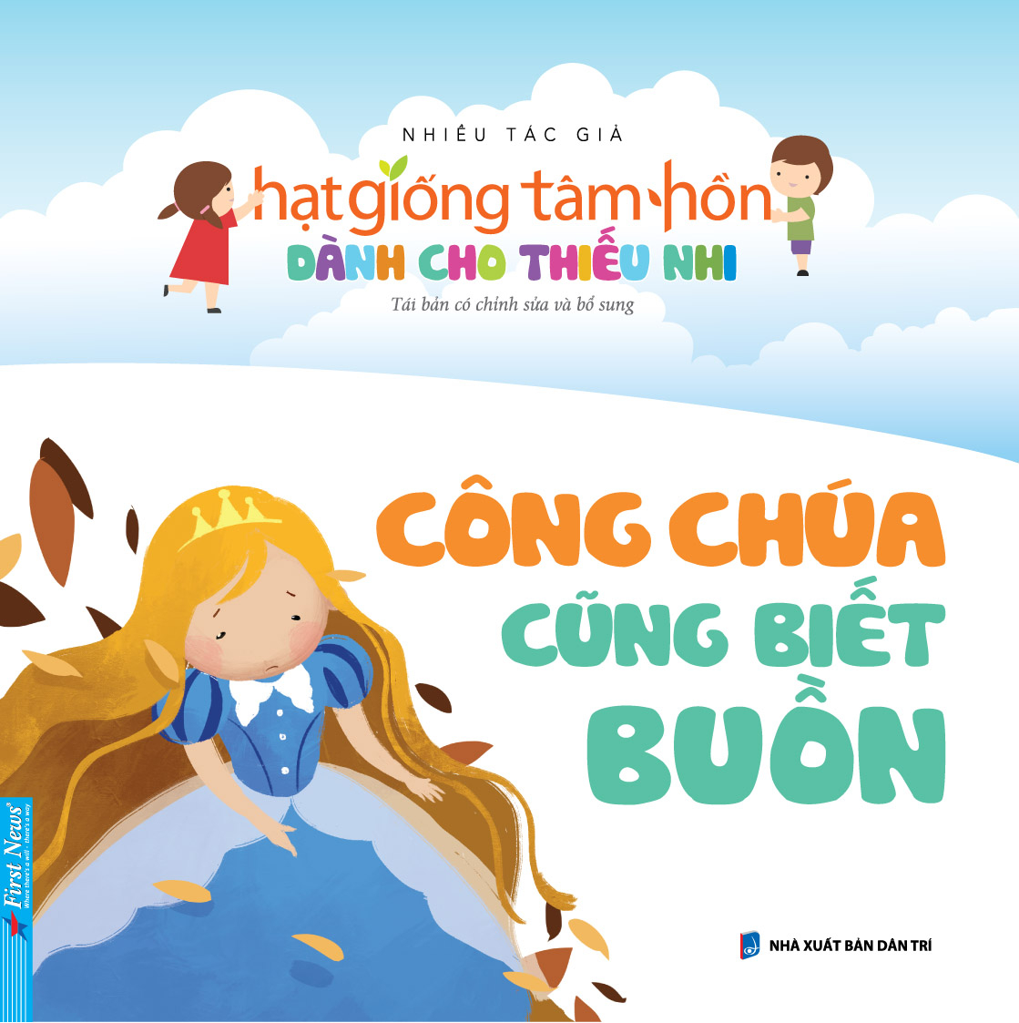 hạt giống tâm hồn dành cho thiếu nhi - công chúa cũng biết buồn (tái bản 2023)