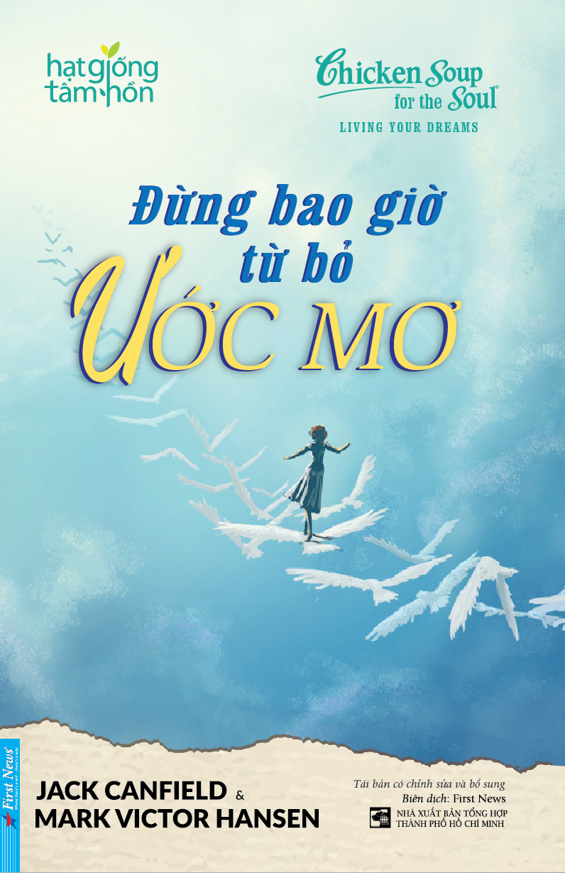 hạt giống tâm hồn - đừng bao giờ từ bỏ ước mơ