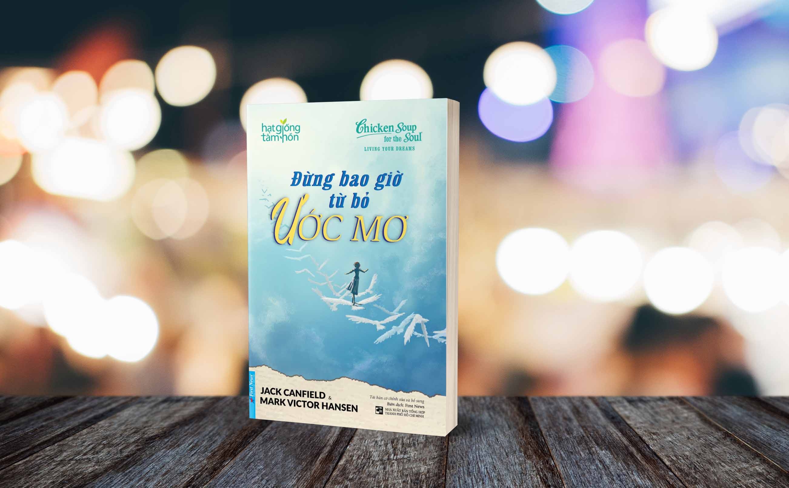 hạt giống tâm hồn - đừng bao giờ từ bỏ ước mơ