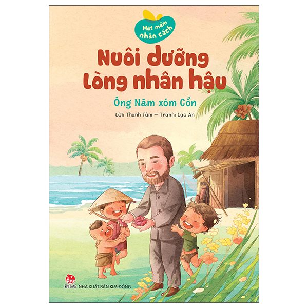 Hạt Mầm Nhân Cách - Nuôi Dưỡng Lòng Nhân Hậu - Ngôi Sao Nhân Ái