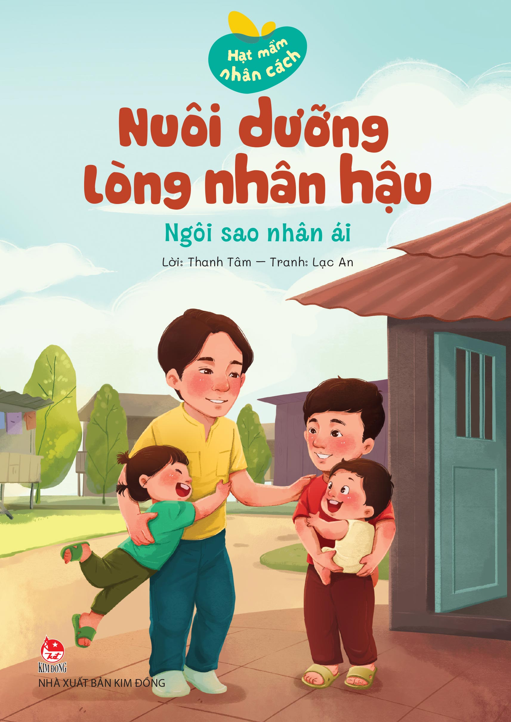 Hạt Mầm Nhân Cách - Nuôi Dưỡng Lòng Nhân Hậu - Ngôi Sao Nhân Ái