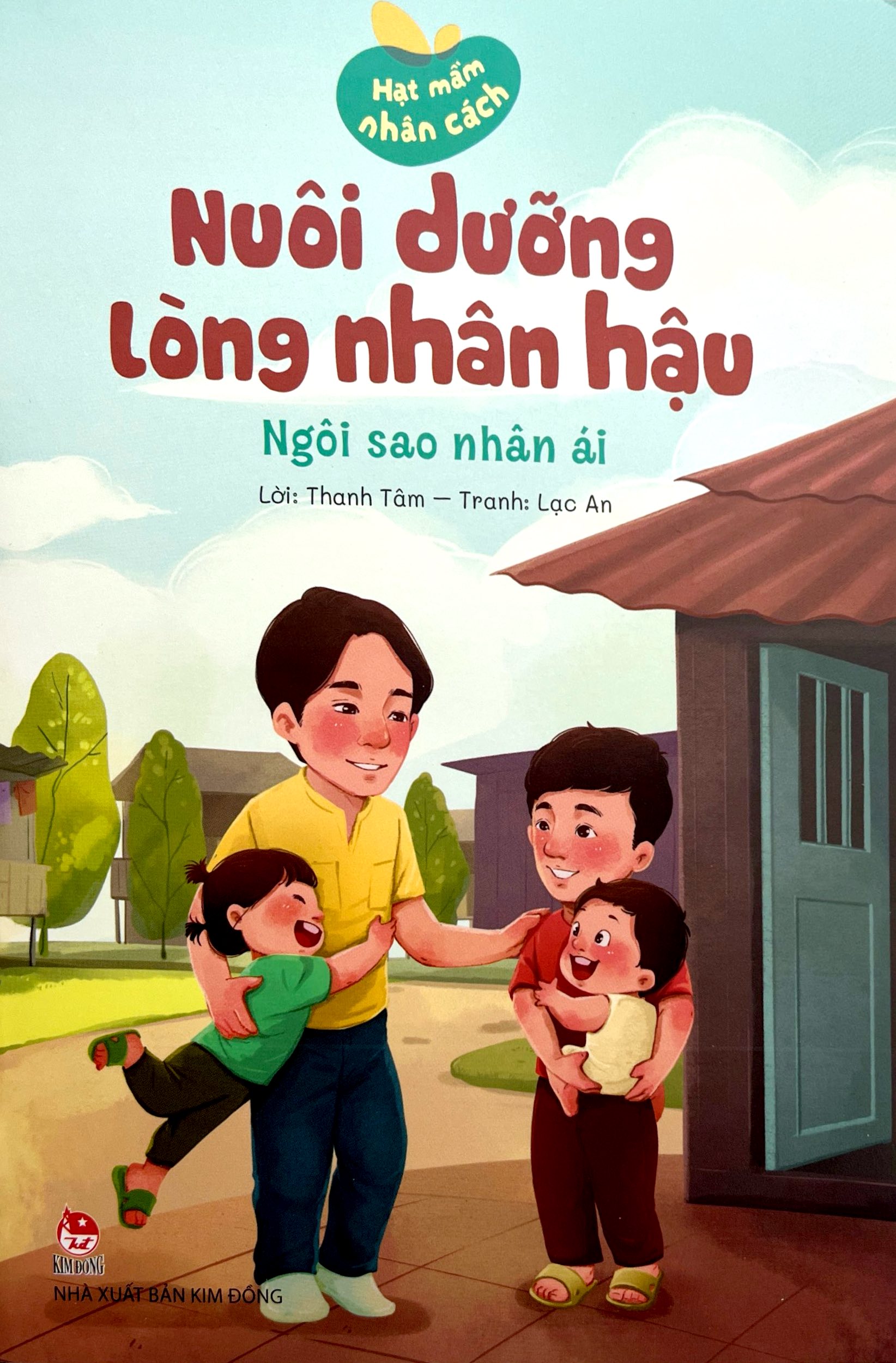 Hạt Mầm Nhân Cách - Nuôi Dưỡng Lòng Nhân Hậu - Ngôi Sao Nhân Ái