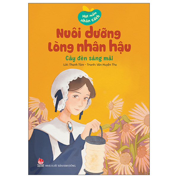Hạt Mầm Nhân Cách - Nuôi Dưỡng Lòng Nhân Hậu - Trái Tim Người Mẹ