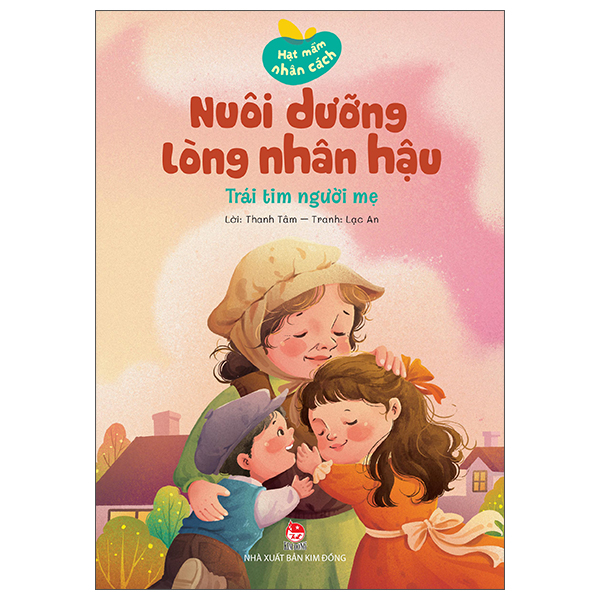 Hạt Mầm Nhân Cách - Nuôi Dưỡng Lòng Trung Thực - Cây Anh Đào Của Cha