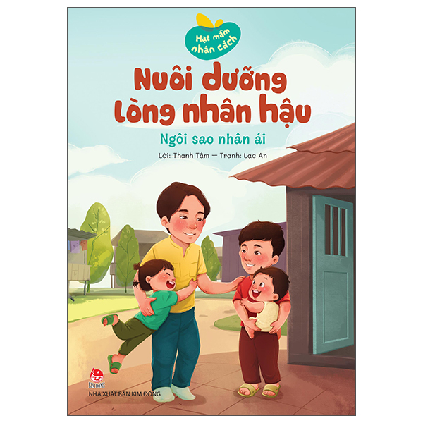 Hạt Mầm Nhân Cách - Nuôi Dưỡng Lòng Trung Thực - Vị Tổng Thống Ngay Thẳng