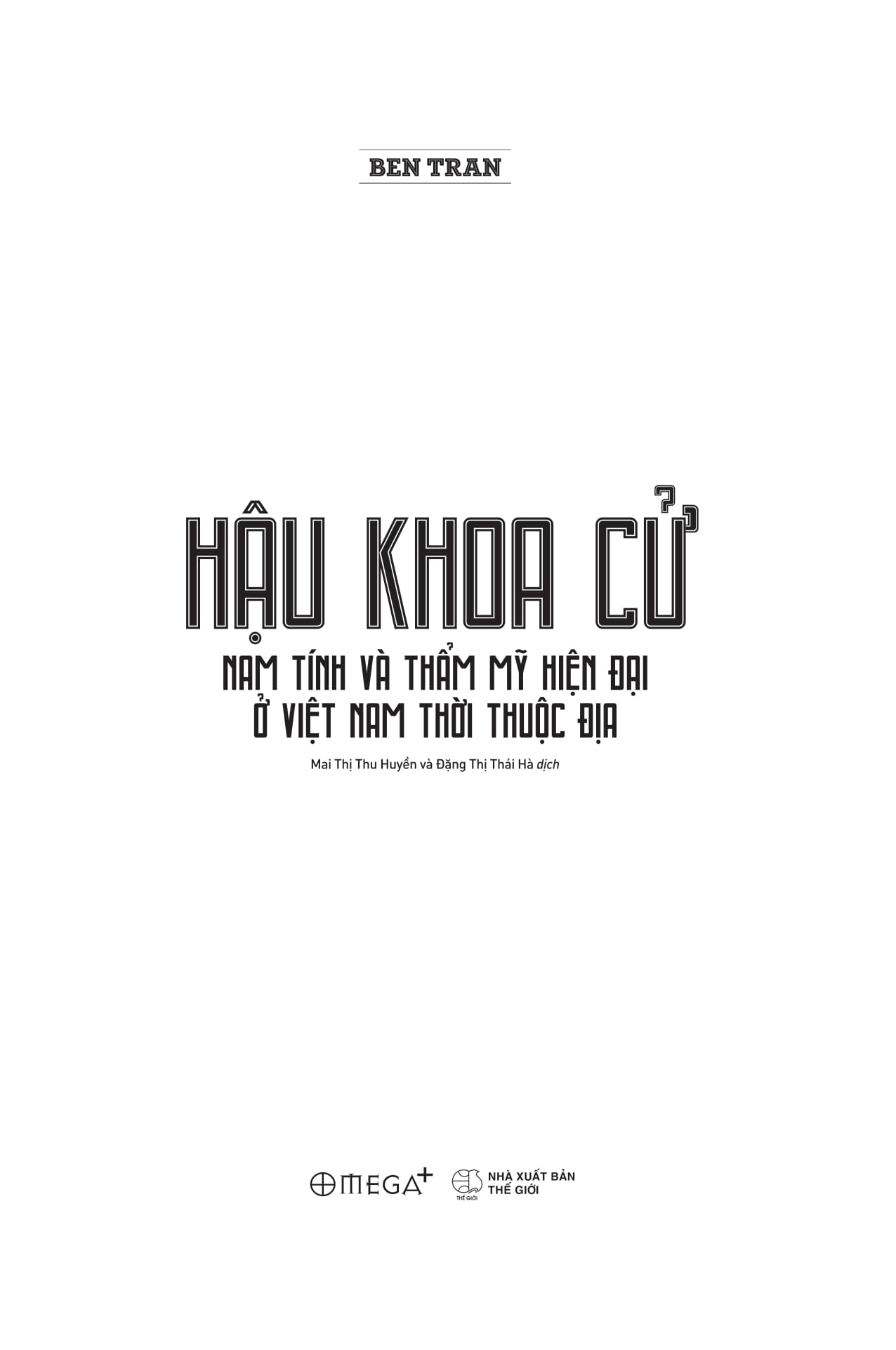 Hau Khoa Cu - Nam Tinh Va Tham My Hien Dai O Viet Nam Thoi Thuoc Dia