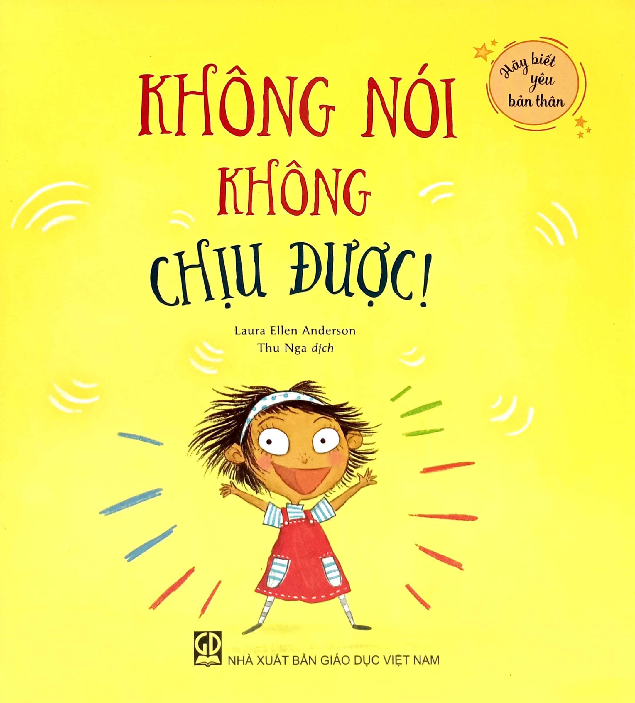 hãy biết yêu bản thân - không nói không chịu được!