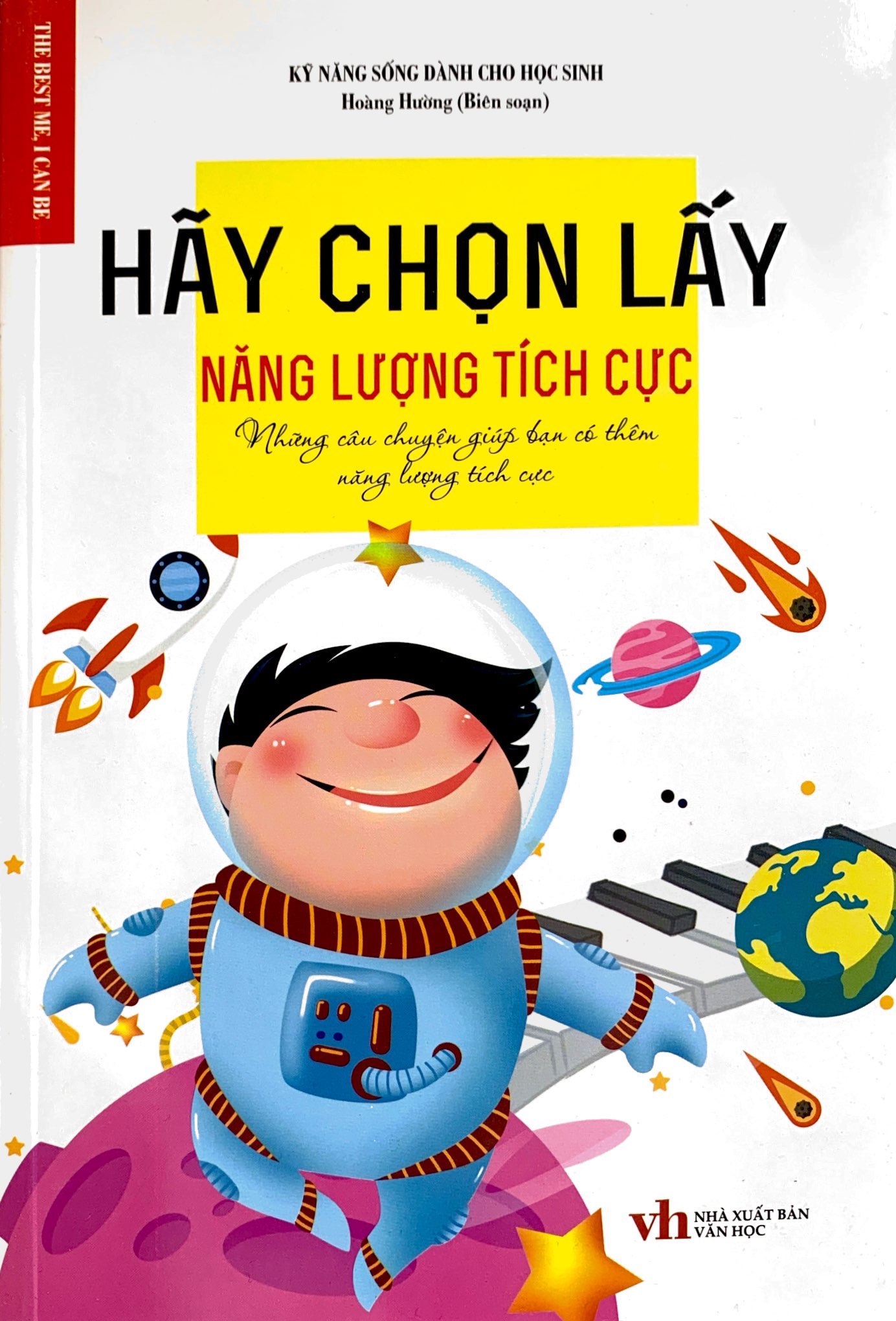 hãy chọn lấy năng lượng tích cực - những câu chuyện giúp bạn có thêm năng lượng tích cực