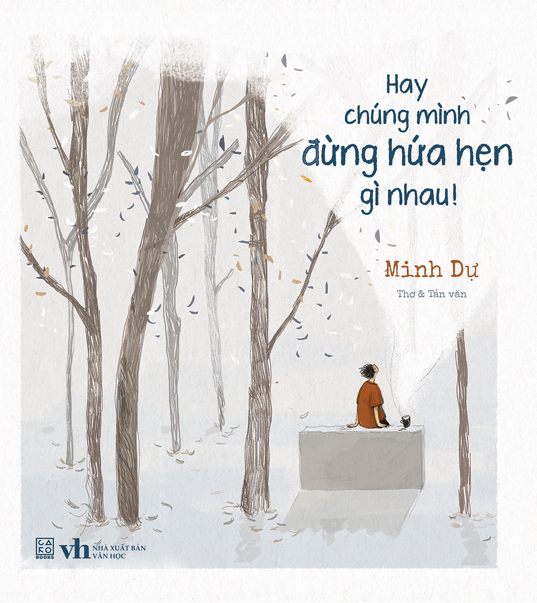 hay chúng mình đừng hứa hẹn gì nhau