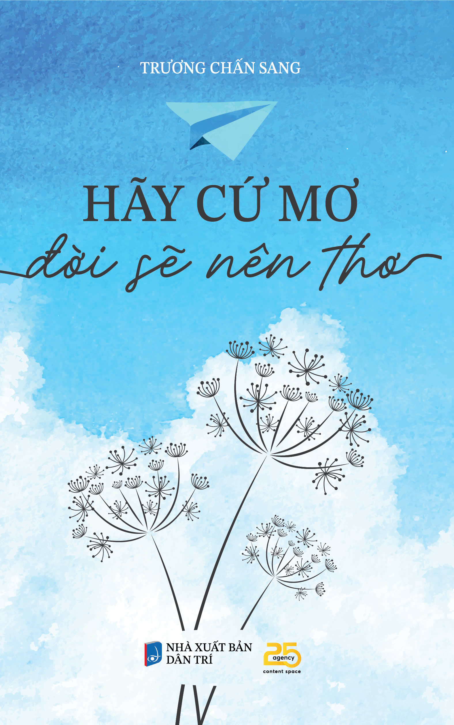 hãy cứ mơ đời sẽ nên thơ