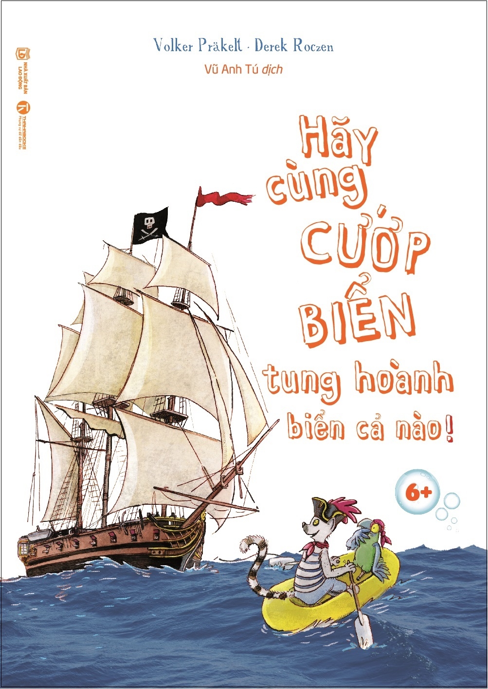 hãy cùng cướp biển tung hoành biển cả nào!