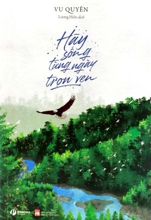 hãy sống từng ngày trọn vẹn