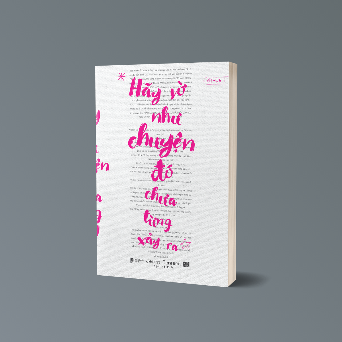 hãy vờ như chuyện đó chưa từng xảy ra