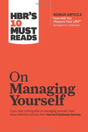hbr's 10 must reads on managing yourself